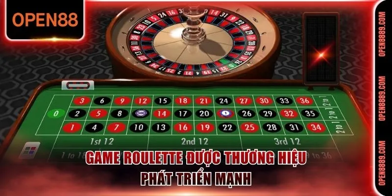 Game Roulette được thương hiệu phát triển mạnh