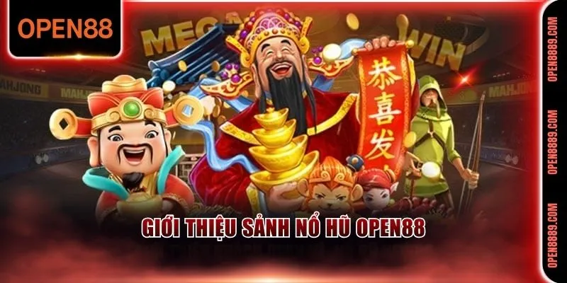 Nổ hũ Open88 được săn đón nhiều nhất hiện nay